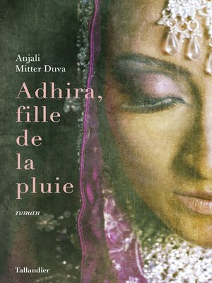 cover image of Adhira, fille de la pluie